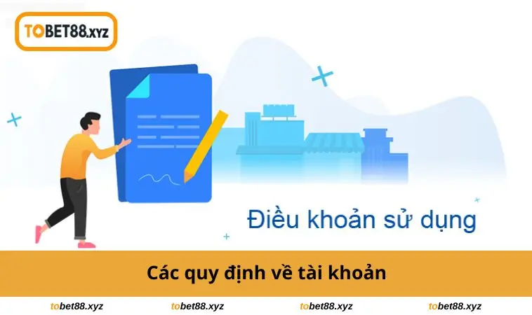 Các quy định về tài khoản