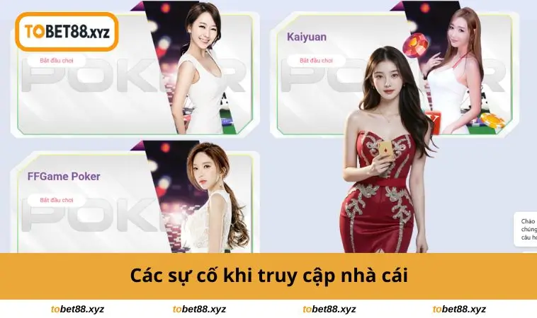 Các sự cố khi truy cập nhà cái